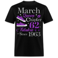 MARCH QUEEN CHAPTER 62 FAB SINCE 1963 UNISEX SHIRT