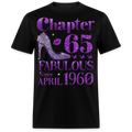 CHAPTER 65 FAB SINCE APRIL 1960 UNISEX SHIRT