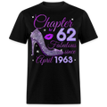 CHAPTER 62 FABULOUS SINCE APRIL 1963 UNISEX SHIRT