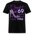 CHAPTER 69 FABULOUS SINCE APRIL 1956 UNISEX SHIRT