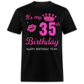 MY 35TH BIRTHDAY UNISEX SHIRT