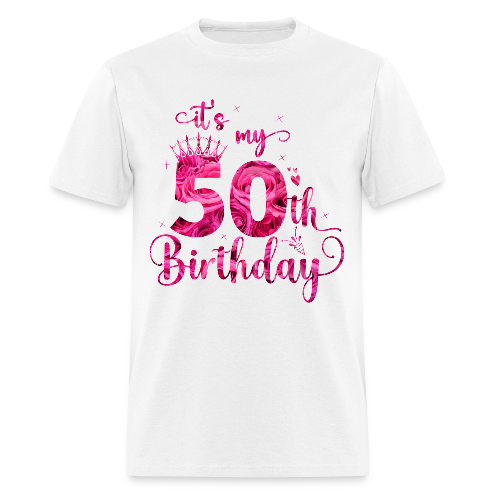 IT'S MY 50TH BIRTHDAY UNISEX SHIRT