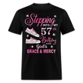 STEPPING INTO MY 57TH BIRTHDAY UNISEX SHIRT