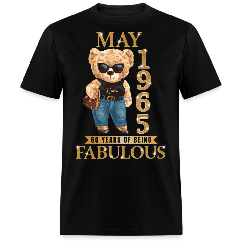 MAY QUEEN 1965 60 YEARS OF BEING FABULOUS UNISEX SHIRT