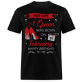 PERSONALIZABLE FEBRUARY BIRTHDAY UNISEX T-SHIRT