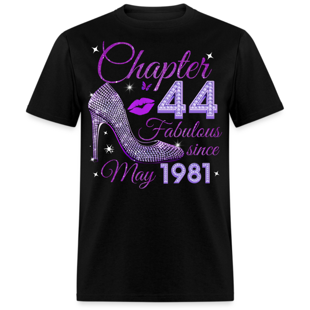 CHAPTER 44 FABULOUS SINCE MAY 1981 UNISEX SHIRT