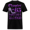 CHAPTER 65 FAB SINCE MAY 1960 UNISEX SHIRT