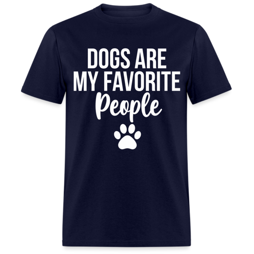 DOGS ARE MY FAVOURITE PEOPLE UNISEX SHIRT