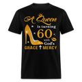 QUEEN IS TURNING 60 UNISEX SHIRT