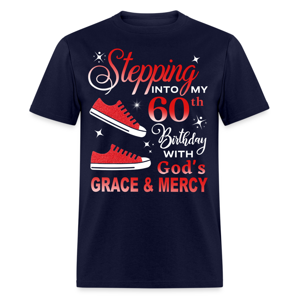 60TH BIRTHDAY WITH GOD'S GRACE MERCY UNISEX SHIRT