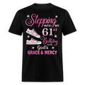 STEPPING INTO MY 61ST BIRTHDAY UNISEX SHIRT