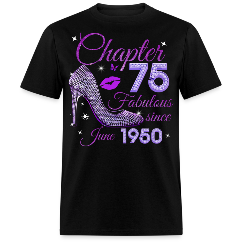 CHAPTER 75 FABULOUS SINCE JUNE 1950 UNISEX SHIRT