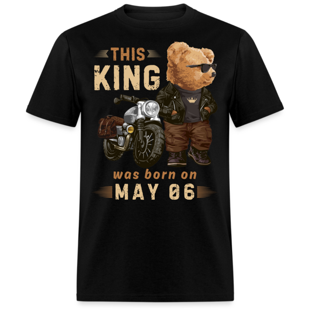 A KING WAS BORN ON MAY 06 SHIRT