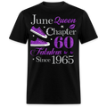 JUNE QUEEN CHAPTER 60 FAB SINCE 1965 UNISEX SHIRT