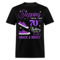 STEPPING TO MY 70TH BIRTHDAY UNISEX SHIRT
