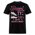 STEPPING INTO MY 71ST BIRTHDAY UNISEX SHIRT
