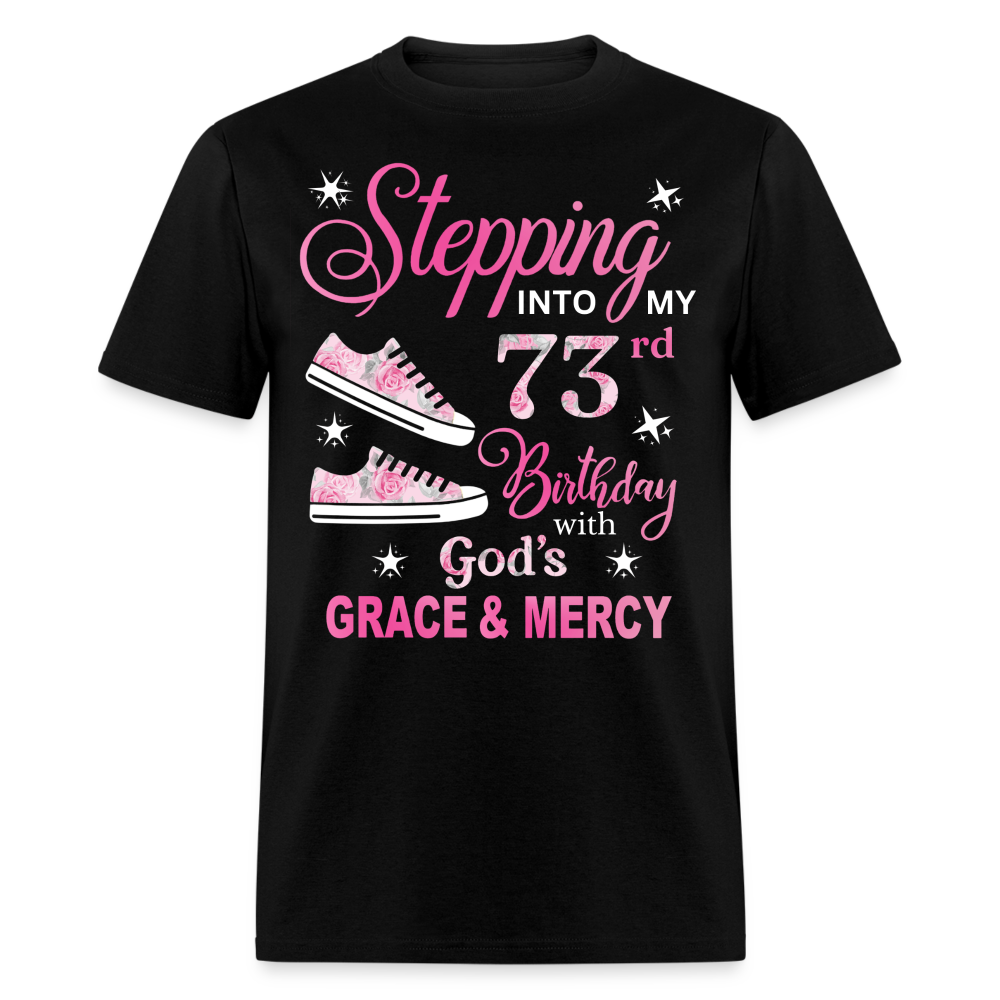STEPPING INTO MY 73RD BIRTHDAY UNISEX SHIRT