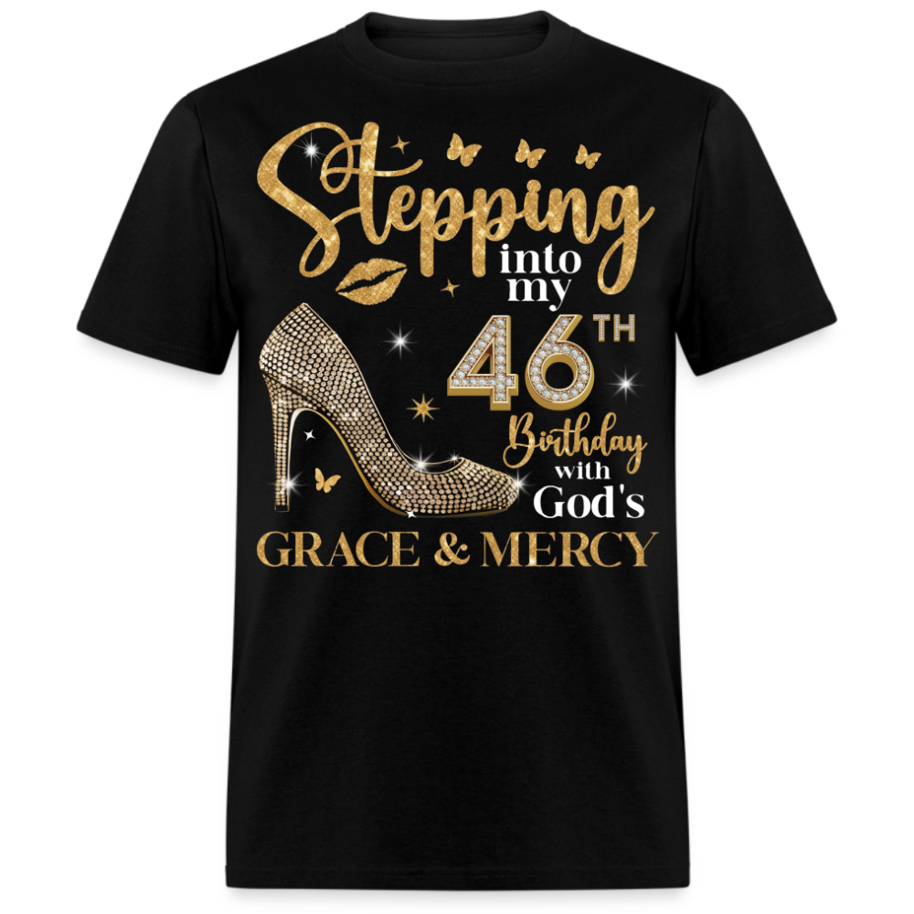 STEPPING INTO MY 46TH BIRTHDAY UNISEX SHIRT