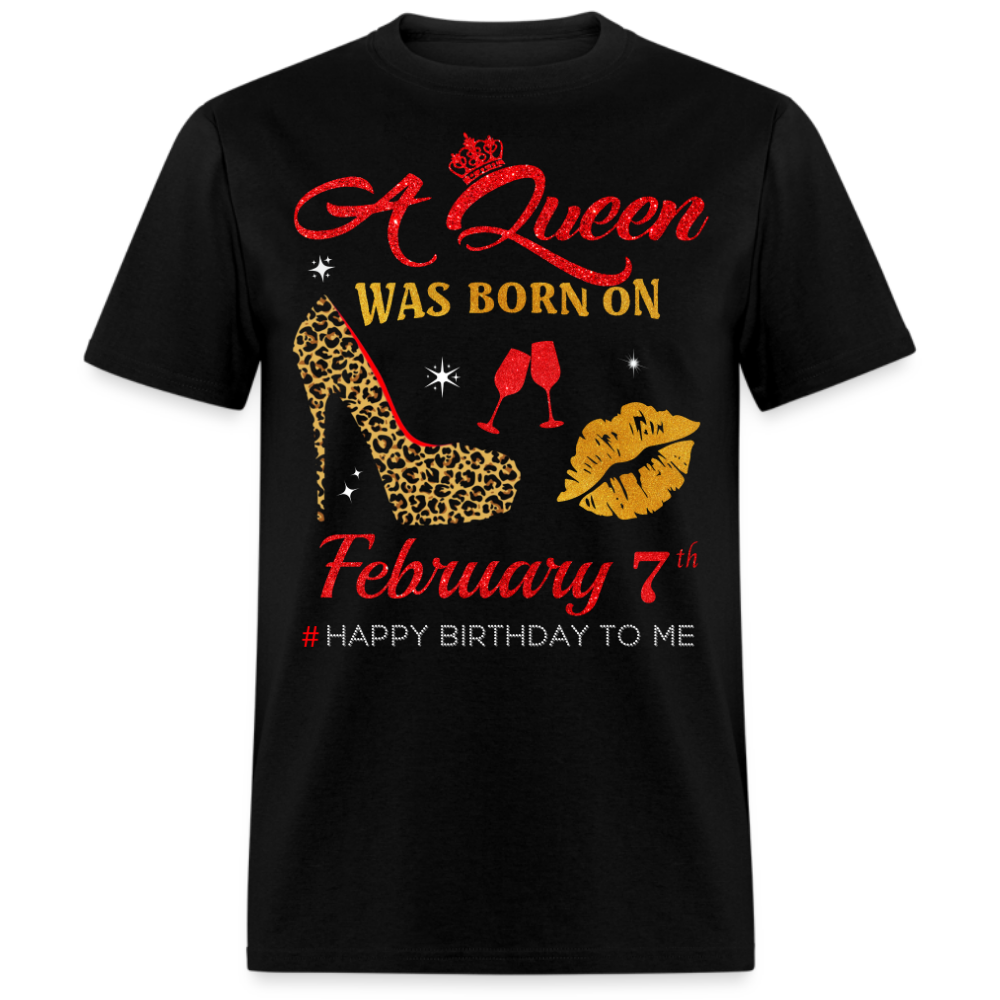 BIRTHDAY QUEEN FEBRUARY 7TH SHIRT