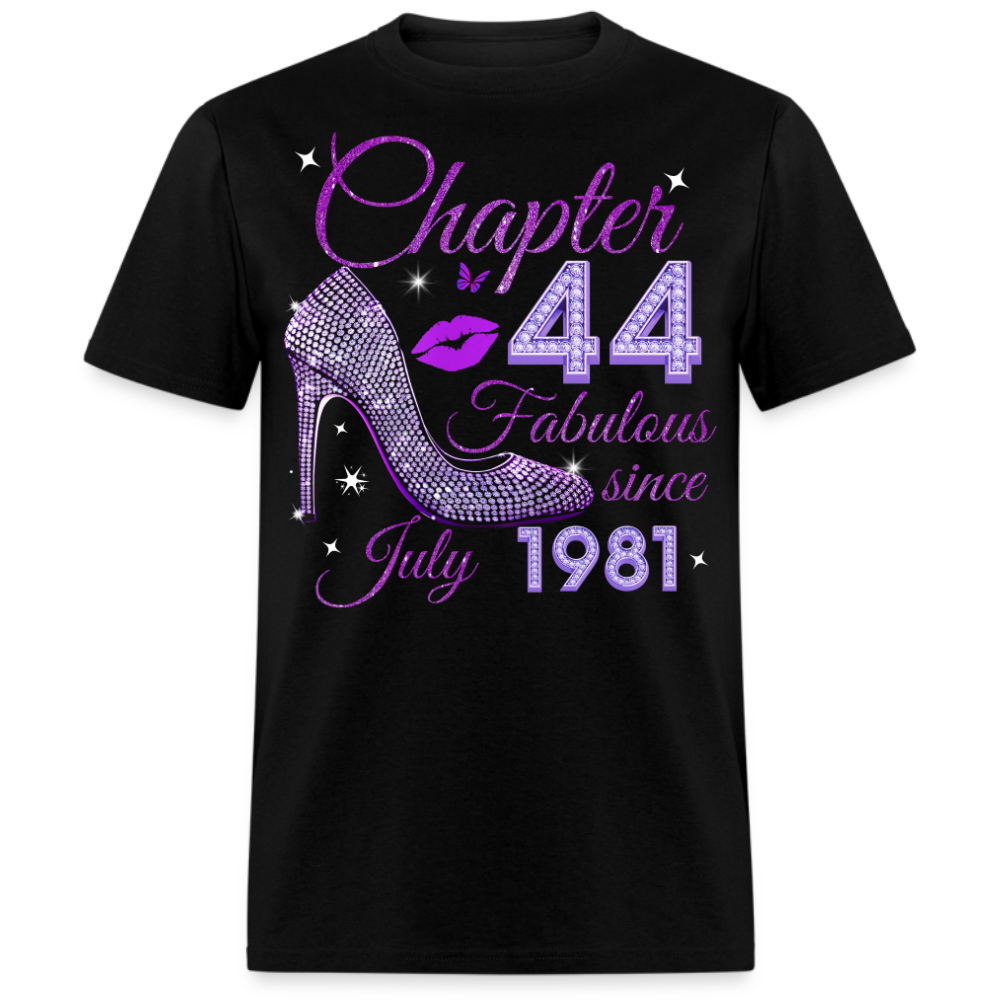 CHAPTER 44 FABULOUS SINCE JULY 1981 UNISEX SHIRT