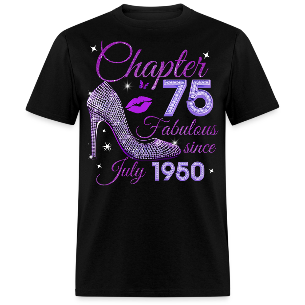 CHAPTER 75 FABULOUS SINCE JULY 1950 UNISEX SHIRT