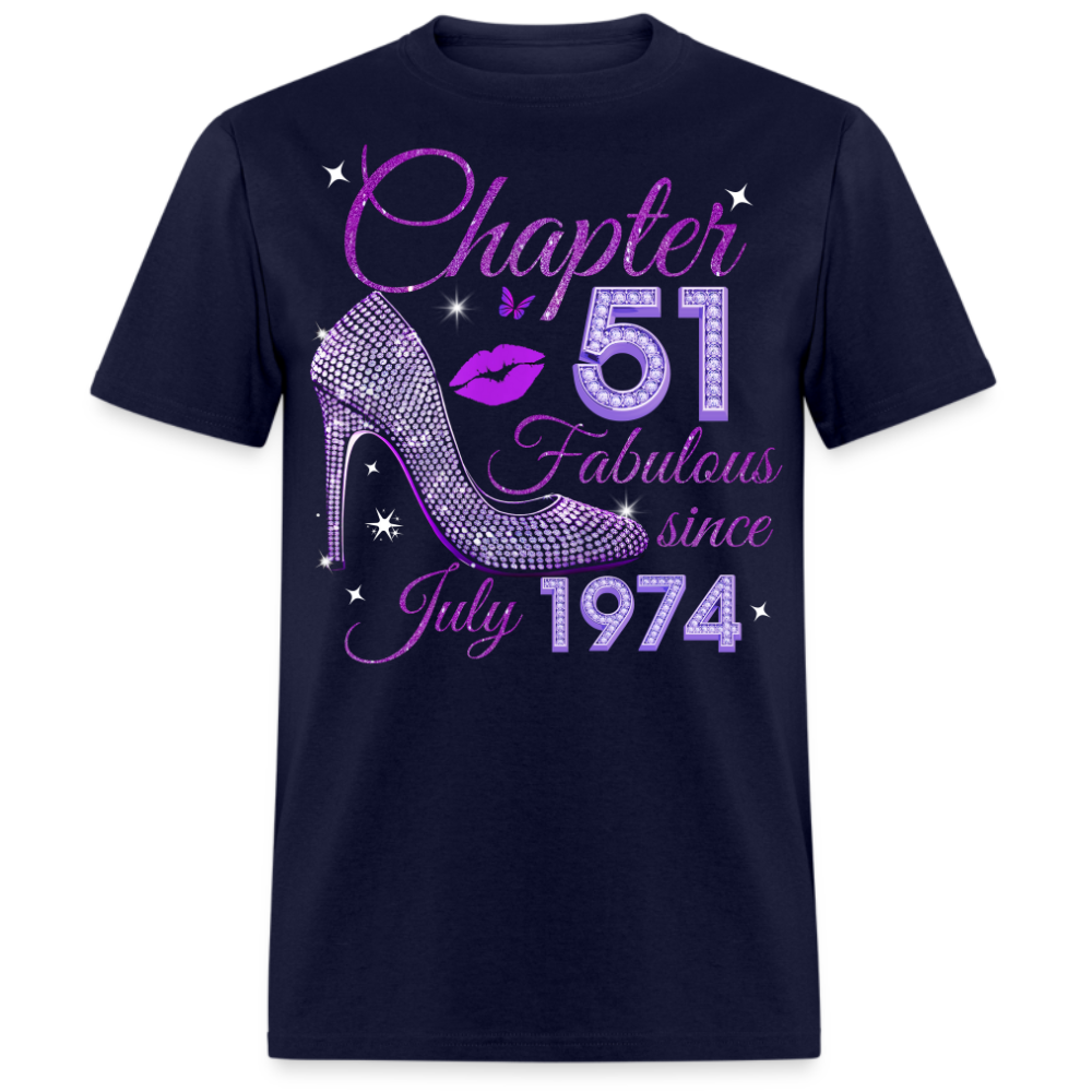 CHAPTER 51 FABULOUS SINCE JULY 1974 UNISEX SHIRT