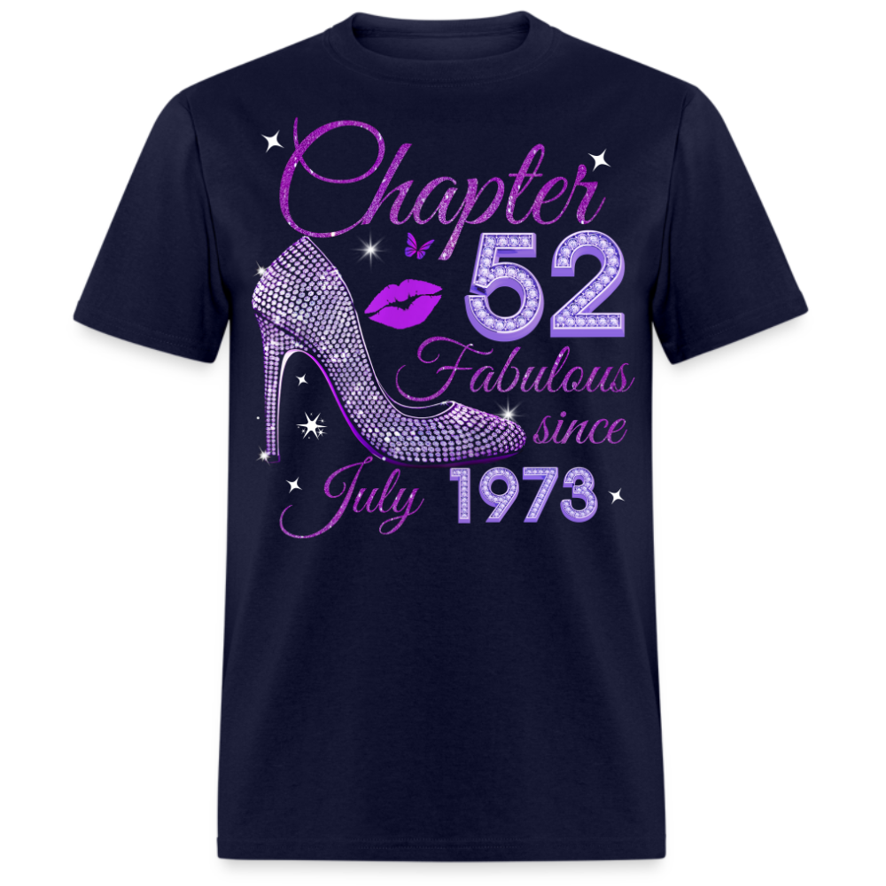 CHAPTER 52 FABULOUS SINCE JULY 1973 UNISEX SHIRT