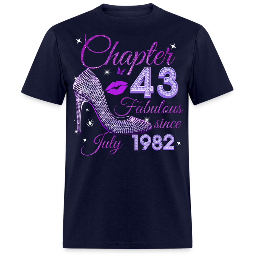 CHAPTER 43 FABULOUS SINCE JULY 1982 UNISEX SHIRT