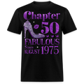 CHAPTER 50 FAB SINCE AUGUST 1975 UNISEX SHIRT