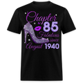 CHAPTER 84 FABULOUS SINCE AUGUST 1941 UNISEX SHIRT