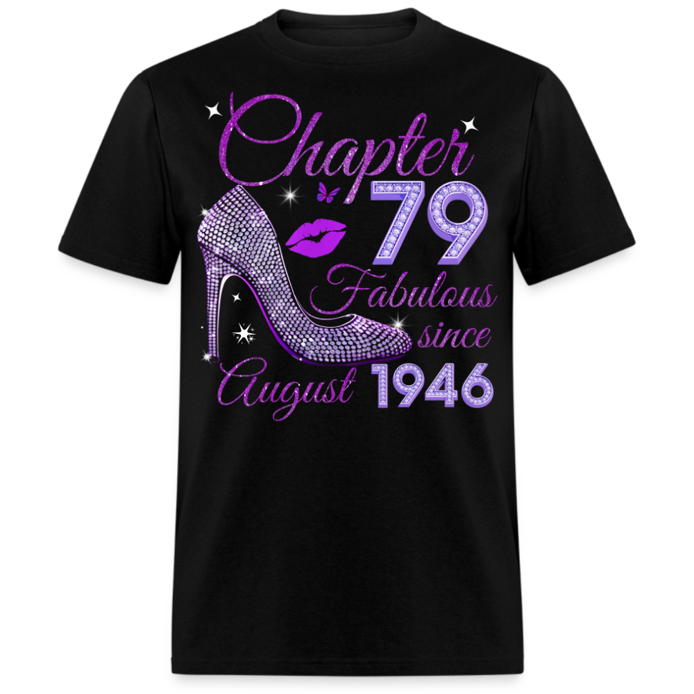 CHAPTER 79 FABULOUS SINCE AUGUST 1946 UNISEX SHIRT