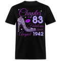CHAPTER 83 FABULOUS SINCE AUGUST 1942 UNISEX SHIRT