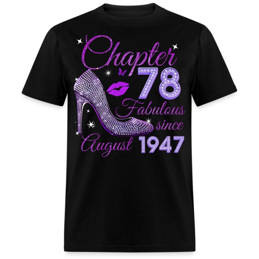 CHAPTER 78 FABULOUS SINCE AUGUST 1947 UNISEX SHIRT