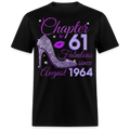 CHAPTER 61 FABULOUS SINCE AUGUST 1964 UNISEX SHIRT
