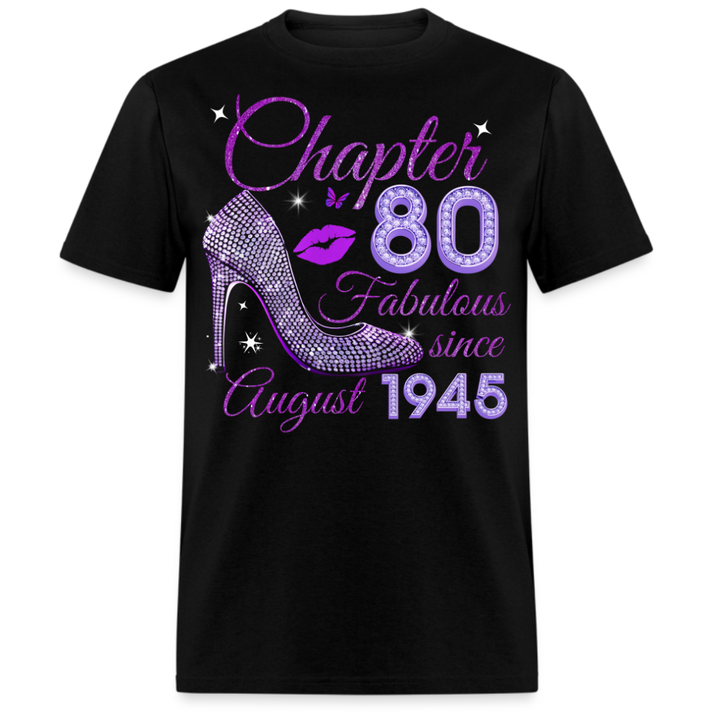 CHAPTER 80 FABULOUS SINCE AUGUST 1945 UNISEX SHIRT