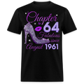 CHAPTER 64 FABULOUS SINCE AUGUST 1961 UNISEX SHIRT