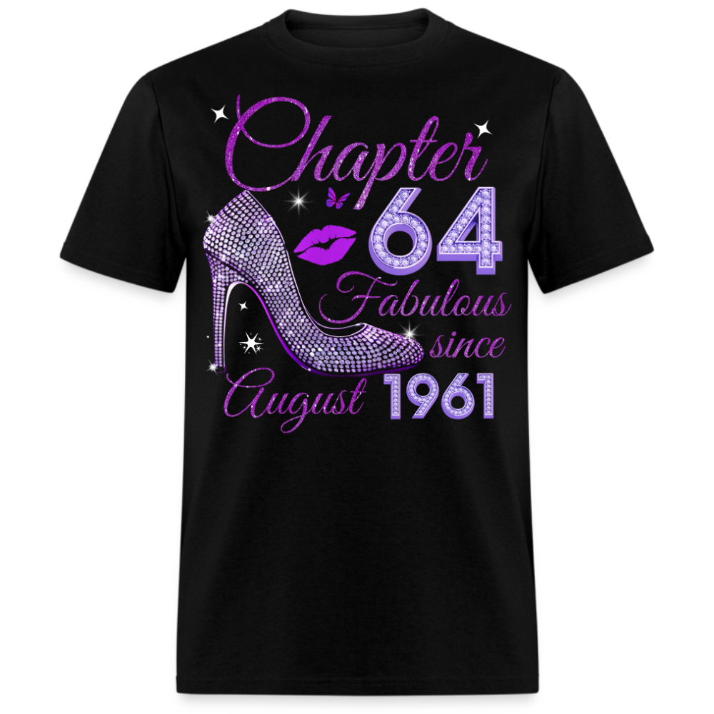 CHAPTER 64 FABULOUS SINCE AUGUST 1961 UNISEX SHIRT