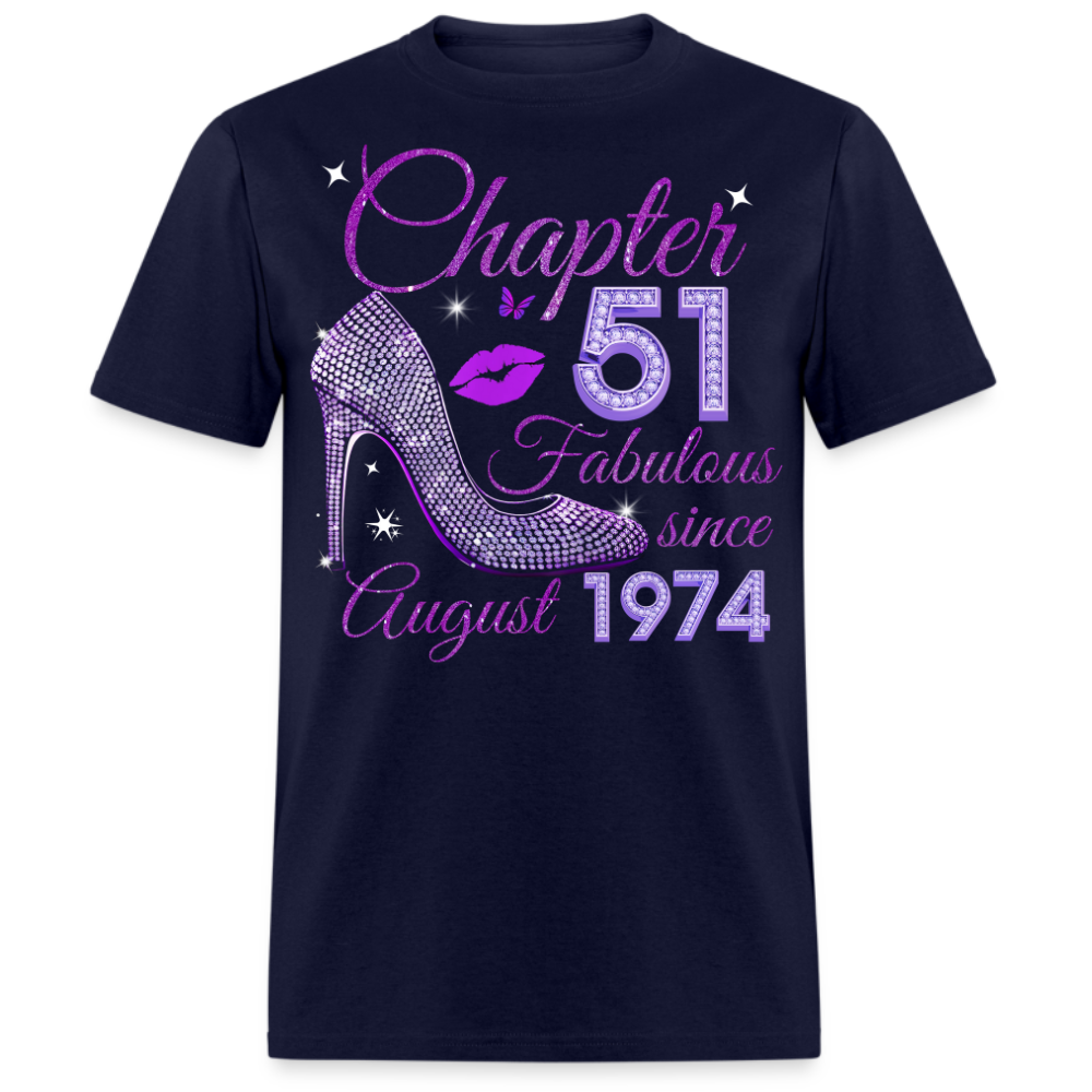 CHAPTER 51 FABULOUS SINCE AUGUST 1974 UNISEX SHIRT