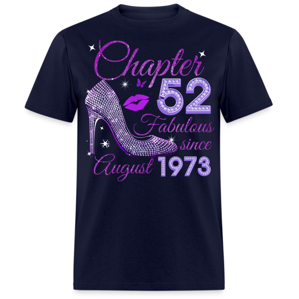 CHAPTER 52 FABULOUS SINCE AUGUST 1973 UNISEX SHIRT