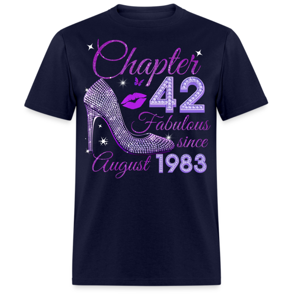 CHAPTER 42 FABULOUS SINCE AUGUST 1983 UNISEX SHIRT