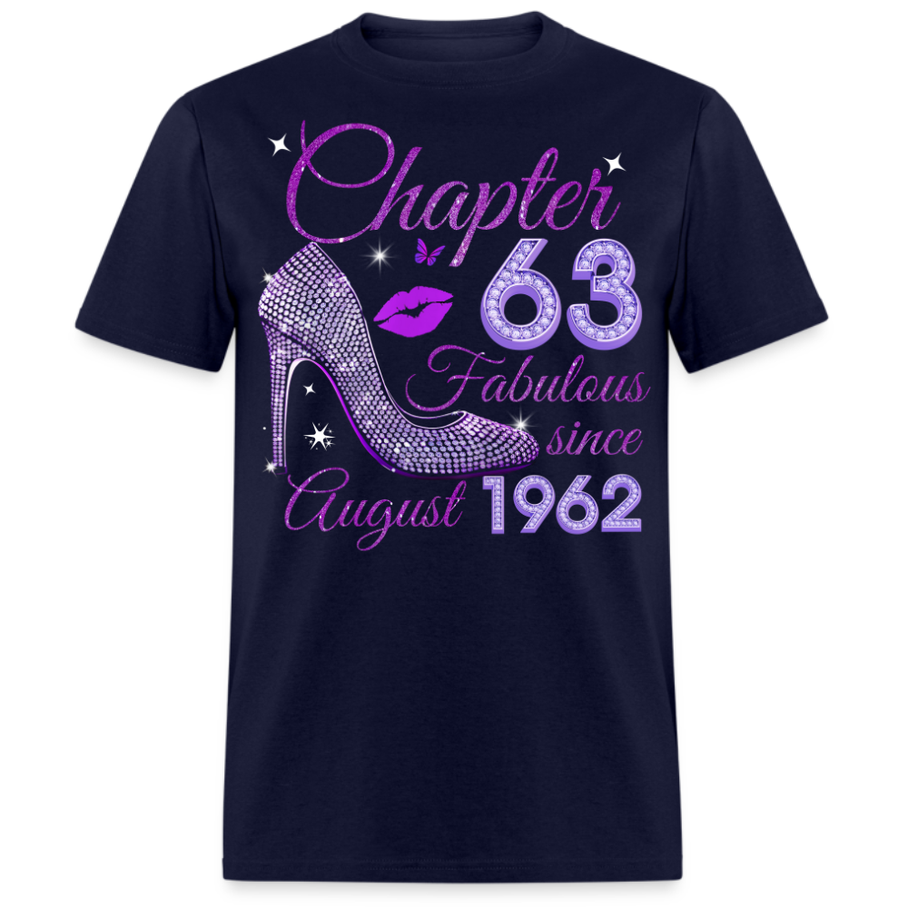 CHAPTER 63 FABULOUS SINCE AUGUST 1962 UNISEX SHIRT