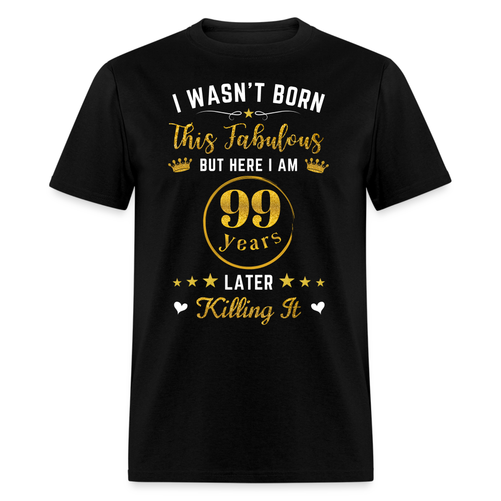 FABULOUS 99 UNISEX SHIRT