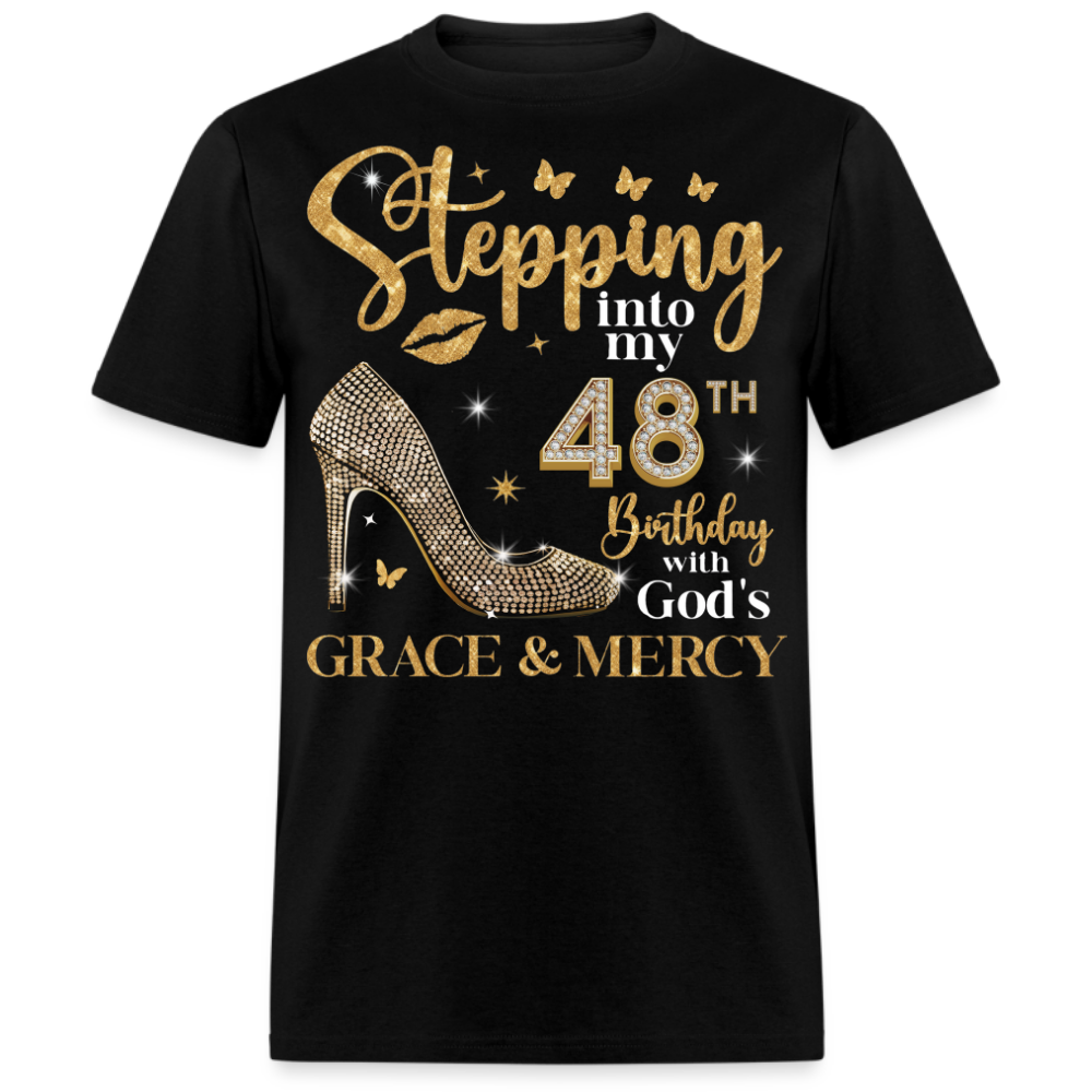 STEPPING INTO MY 48TH BIRTHDAY UNISEX SHIRT