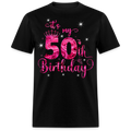 IT'S MY 50TH BIRTHDAY UNISEX SHIRT