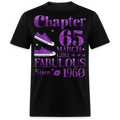 CHAPTER 65 MARCH GIRL FAB SINCE 1960 UNISEX SHIRT