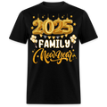 2025 NEW YEAR FAMILY UNISEX SHIRT