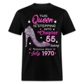 QUEEN STEPPING INTO CHAPTER 55 SINCE JULY 1970 UNISEX SHIRT