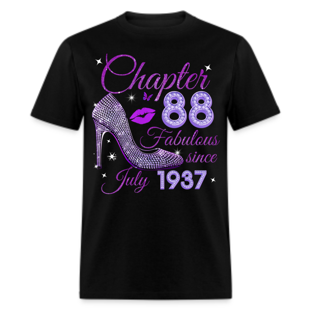 CHAPTER 88 FABULOUS SINCE JULY  1937 UNISEX SHIRT