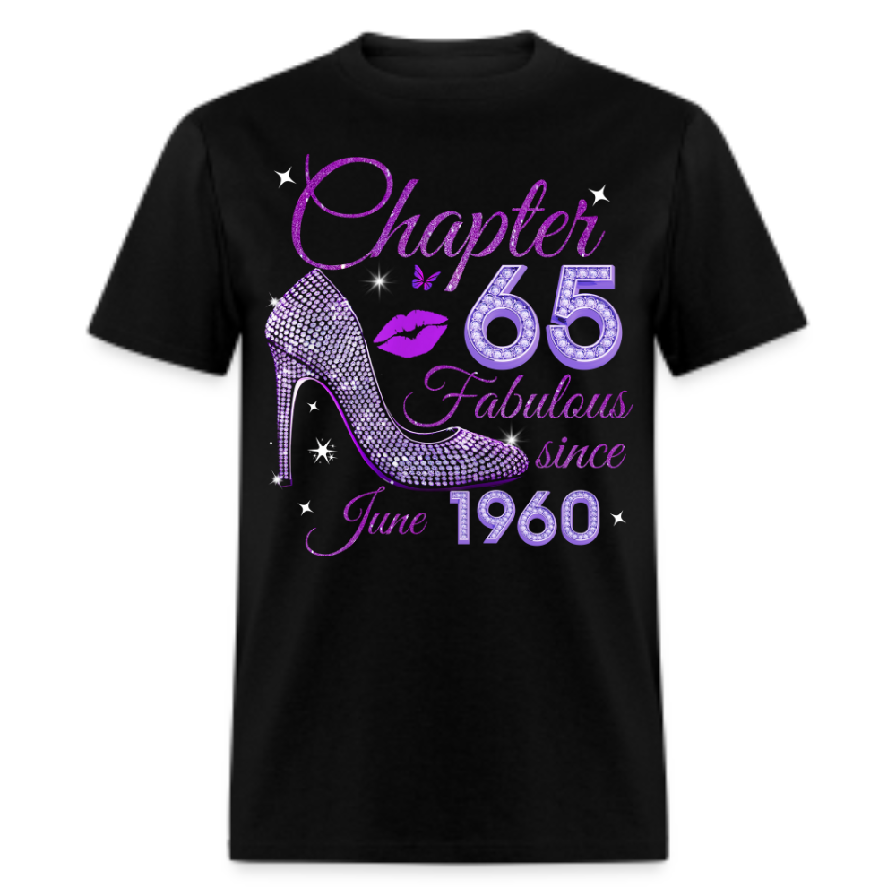 CHAPTER 65 FABULOUS SINCE JUNE 1960 UNISEX SHIRT