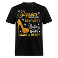STEPPING INTO MY NOVEMBER BIRTHDAY UNISEX SHIRT (WITHOUT DATE)